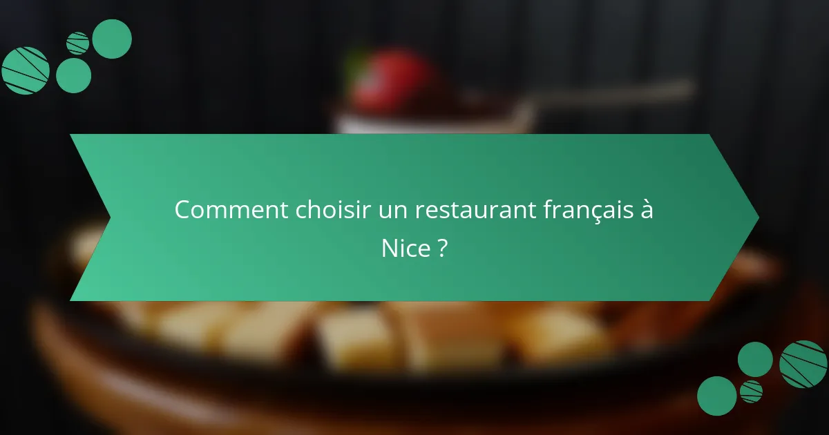 Comment choisir un restaurant français à Nice ?